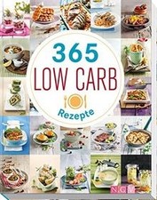 365 Low-Carb-Rezepte: Low Carb