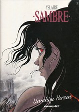 Yslaire - Sambre 2, Unruhige Herzen (Carlsen, Hardcover, limitiert auf 1000 Ex.)