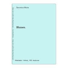Blumen. Savonius Moira, (Mitwirkender):