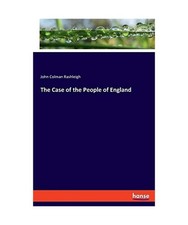 The Case of the People of England, John Colman Rashleigh