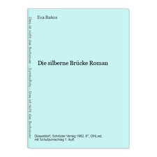 Die silberne Brücke Roman