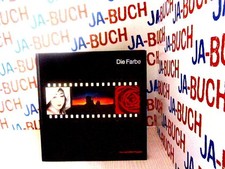 Die Photographie: Die Farbe