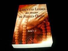 Baird T. Spalding - Leben und Lehren der Meister im Fernen Osten - Band 1-3