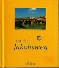 Pattloch Auf dem Jakobsweg -