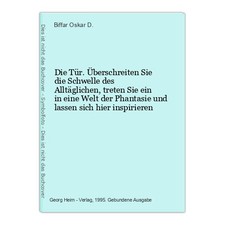 Die Tür. Überschreiten Sie