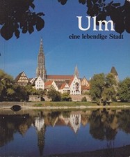 Ulm. Eine lebendige