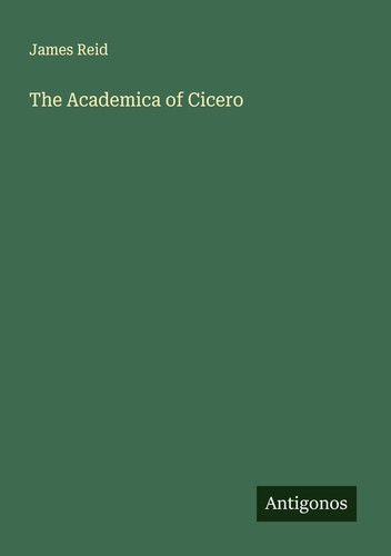 The academica cicero - cicero, james