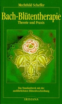 Bach blütentherapie theorie - bach-blütentherapie,