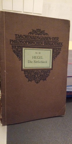 Hegel die sittlichkeit - hegel:, alte