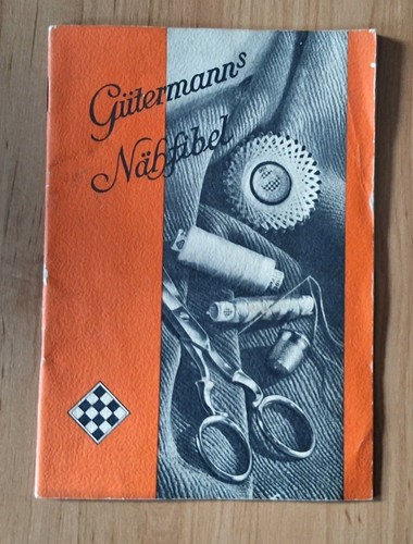 Gütermanns nähfibel - "gütermanns, nähfibel"