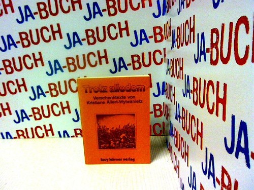 Trotz alledem verschenktexte - trotz,