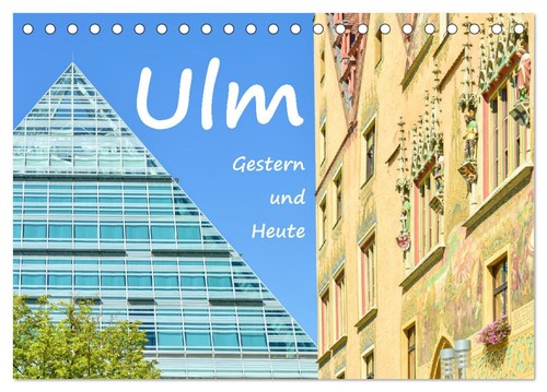 Ulm gestern und heute - gestern,