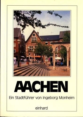 Aachen ein stadtführer - aachen:,