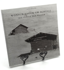 Wönsch Glück em Schtall. Die