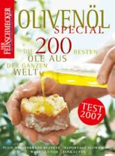 Der Feinschmecker - Olivenöl Special: Die 200 besten Öle aus der ganzen Welt