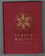 Aureus Magnus, Gold als