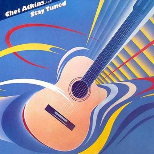 Chet atkins stay tuned - tuned,