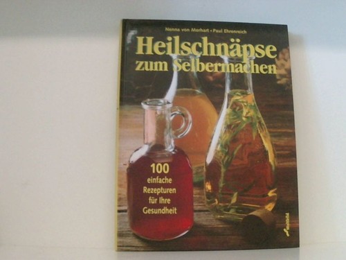 Heilschnäpse zum