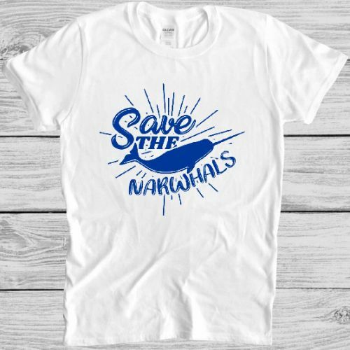 Save the narwhals shirt - the,