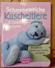 Schmuseweiche Kuscheltiere Puppen  zum Stricken und Häkeln Bassermann