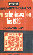 Lipsia Briefmarken-Katalog Deutsche Ausgaben bis 1932 ,Ausgabe 1984, 256 Seiten