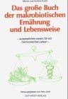 Das große Buch der makrobiotischen Ernährung und Leben... | Buch | Zustand sehr gut