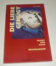 Die Liebe genügt: Franz von