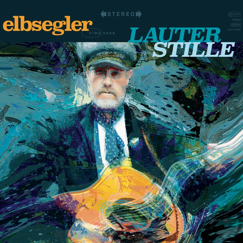 Elbsegler lauter stille - lauter, (cd)