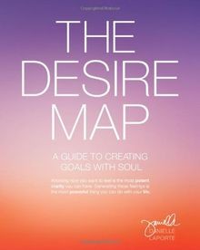 The desire map guide to - the, map: