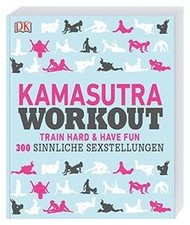 Kamasutra Workout: Train hard