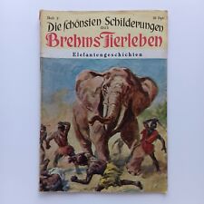 Brehms Tierleben 2, Die schönsten Schilderungen, Elefantengeschichten