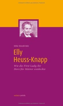 Elly heuss knapp wie - elly, heuss-knapp: