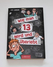 Wie man 13 wird und überlebt