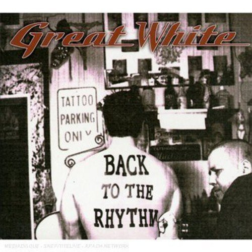 Great white back the rhythm - back,