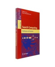 Search Computing: Challenges and Directions