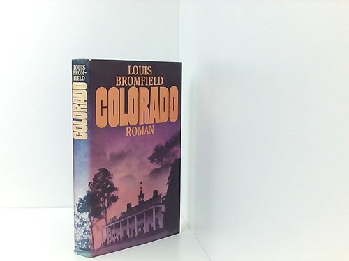 Louis bromfield colorado - louis, bromfield: