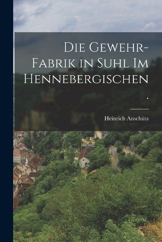 Heinrich anschütz die - heinrich,