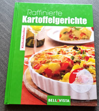 Küchenklassiker - Raffinierte Kartoffelgerichte - Kochbuch
