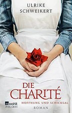 Die Charité: Hoffnung und