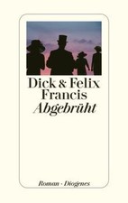 Abgebrüht von Francis, Dick, Francis, Felix | Buch | Zustand sehr gut