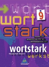 wortstark - Ausgabe Bayern: SprachLeseBuch 9R: Themen und Buch Schroedel