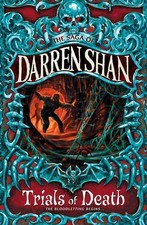 Trials of Death, Darren Shan