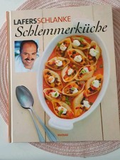 Johann Lafer LAFERS SCHLANKE SCHLEMMERKÜCHE 