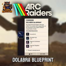 ARC Raiders 💫 DOLABRA