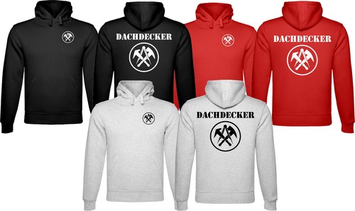 Dachdecker unisex hoodie - dachdecker,