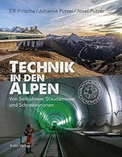 Technik in den Alpen: Von