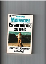 Es war mir nie zu weit -