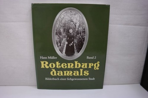 Rotenburg damals band 2 - rotenburg,