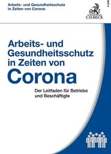 Arbeits- und Gesundheitsschutz in Zeiten von Corona