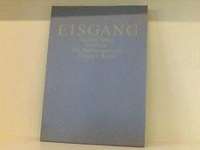 Eisgang Michael Speier Gedichte Mit Zeichnungen von Christa v. Baum. Michael Spe